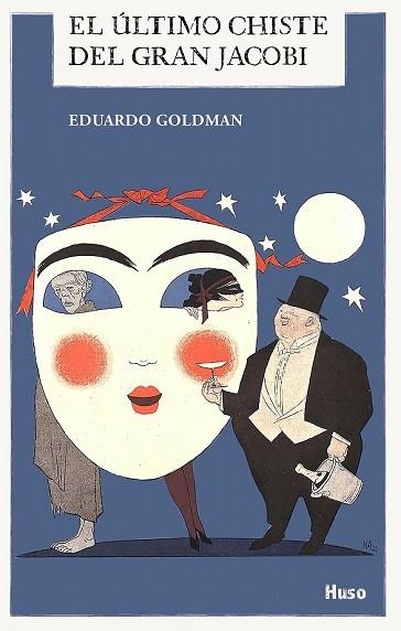 ÚLTIMO CHISTE DEL GRAN JACOBI, EL | 9788494706288 | GOLDMAN, EDUARDO | Llibreria Drac - Llibreria d'Olot | Comprar llibres en català i castellà online