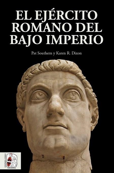 EJÉRCITO ROMANO DEL BAJO IMPERIO, EL | 9788494649936 | SOUTHERN, PAT; DIXON, KAREN R. | Llibreria Drac - Llibreria d'Olot | Comprar llibres en català i castellà online