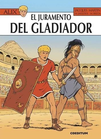 JURAMENTO DEL GLADIADOR, EL (ALIX 36) | 9788494717741 | JAILLOUX, MARC;  BRÉDA, M. | Llibreria Drac - Llibreria d'Olot | Comprar llibres en català i castellà online