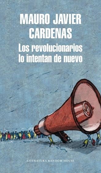 REVOLUCIONARIOS LO INTENTAN DE NUEVO, LOS | 9788439733744 | CARDENAS, MAURO JAVIER | Llibreria Drac - Llibreria d'Olot | Comprar llibres en català i castellà online