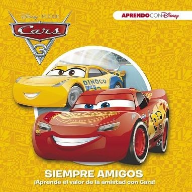 CARS 3. SIEMPRE AMIGOS (APRENDO VALORES CON DISNEY) | 9788416931392 | DISNEY | Llibreria Drac - Llibreria d'Olot | Comprar llibres en català i castellà online