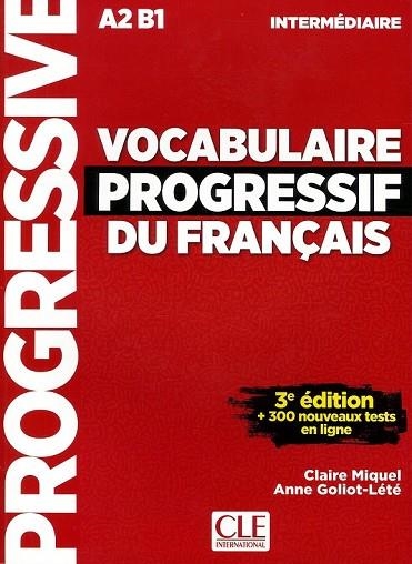 VOCABULAIRE PROGRESSIF DU FRANÇAIS. NIVEAU INTERMÉDIARE - 3ª ÉDITION (+ CD) | 9782090380156 | MIQUEL, CLAIRE | Llibreria Drac - Llibreria d'Olot | Comprar llibres en català i castellà online