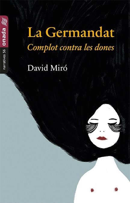 GERMANDAT, LA. COMPLOT CONTRA LES DONES | 9788417050511 | MIRÓ, DAVID | Llibreria Drac - Llibreria d'Olot | Comprar llibres en català i castellà online