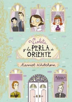 VIOLETA Y LA PERLA DE ORIENTE | 9788416965601 | WHITEHORN, HARRIET; MOOR, BECKA | Llibreria Drac - Llibreria d'Olot | Comprar llibres en català i castellà online