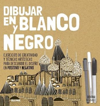 DIBUJAR EN BLANCO Y NEGRO | 9788417254001 | VELÁSQUEZ, DEBORAH | Llibreria Drac - Llibreria d'Olot | Comprar llibres en català i castellà online