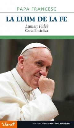 LLUM DE LA FE, LA | 9788498467796 | PAPA FRANCESC | Llibreria Drac - Llibreria d'Olot | Comprar llibres en català i castellà online