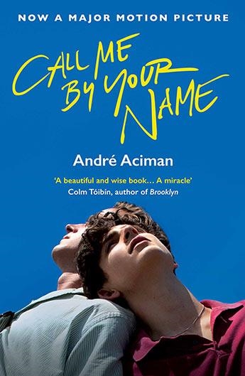 CALL ME BY YOUR NAME | 9781786495259 | ACIMAN, ANDRE | Llibreria Drac - Llibreria d'Olot | Comprar llibres en català i castellà online