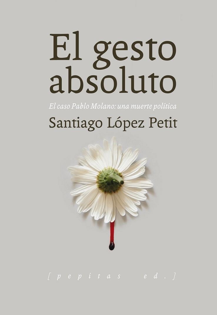 GESTO ABSOLUTO, EL | 9788415862642 | LÓPEZ PETIT, SANTIAGO | Llibreria Drac - Llibreria d'Olot | Comprar llibres en català i castellà online