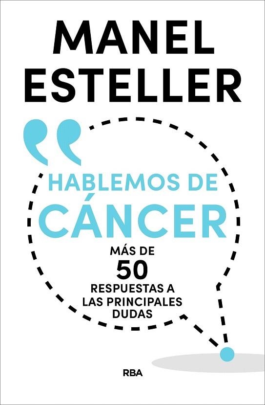 HABLEMOS DE CÁNCER | 9788490569962 | ESTELLER, MANEL | Llibreria Drac - Llibreria d'Olot | Comprar llibres en català i castellà online