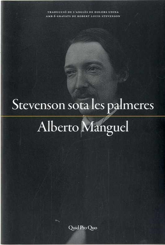 STEVENSON SOTA LES PALMERES | 9788417410001 | MANGUEL, ALBERTO | Llibreria Drac - Librería de Olot | Comprar libros en catalán y castellano online