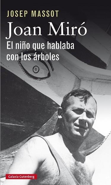 JOAN MIRÓ. EL NIÑO QUE HABLABA CON LOS ÁRBOLES | 9788417355012 | MASSOT, JOSEP | Llibreria Drac - Llibreria d'Olot | Comprar llibres en català i castellà online