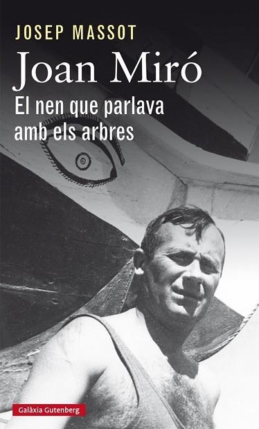 JOAN MIRÓ. EL NEN QUE PARLAVA AMB ELS ARBRES | 9788417355050 | MASSOT, JOSEP | Llibreria Drac - Llibreria d'Olot | Comprar llibres en català i castellà online