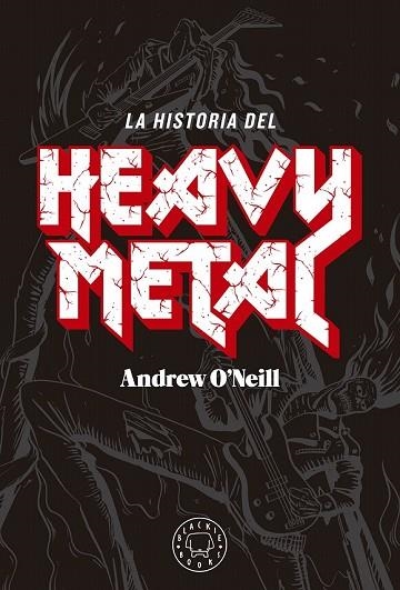 HISTORIA DEL HEAVY METAL, LA | 9788417059538 | O'NEILL, ANDREW | Llibreria Drac - Llibreria d'Olot | Comprar llibres en català i castellà online