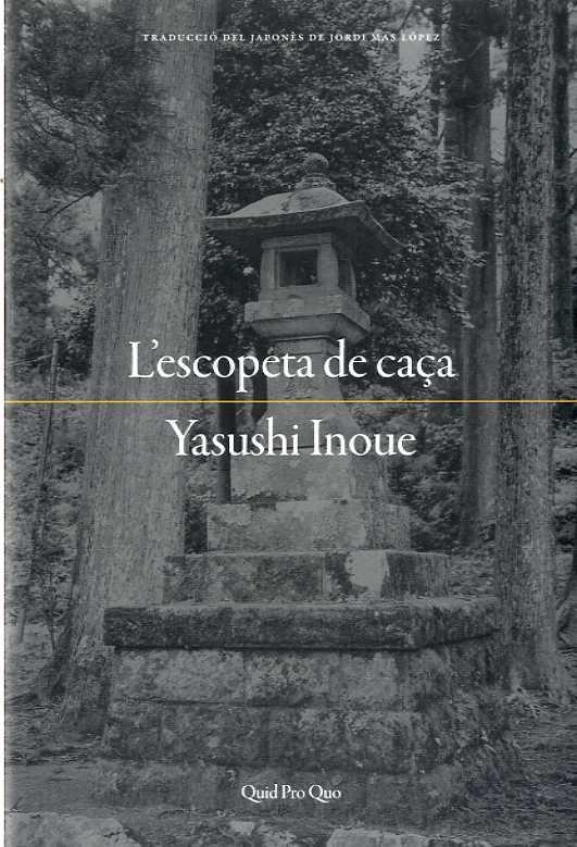 ESCOPETA DE CAÇA, L' | 9788417410025 | INOUE, YASUSHI | Llibreria Drac - Llibreria d'Olot | Comprar llibres en català i castellà online