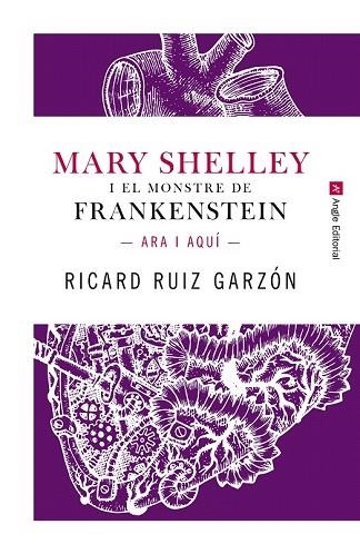 MARY SHELLEY I EL MONSTRE DE FRANKENSTEIN | 9788417214227 | RUIZ, RICARD | Llibreria Drac - Llibreria d'Olot | Comprar llibres en català i castellà online