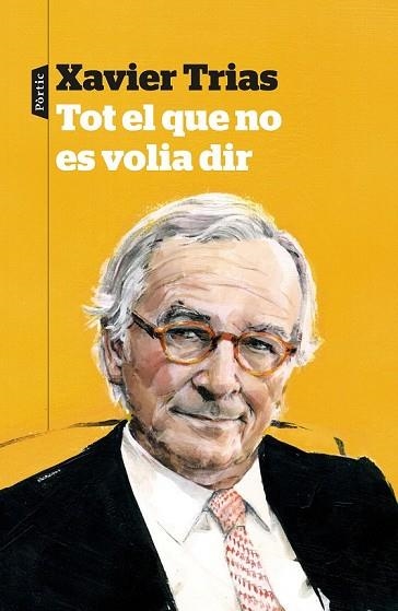 TOT EL QUE NO ES VOLIA DIR | 9788498094138 | TRIAS, XAVIER | Llibreria Drac - Llibreria d'Olot | Comprar llibres en català i castellà online