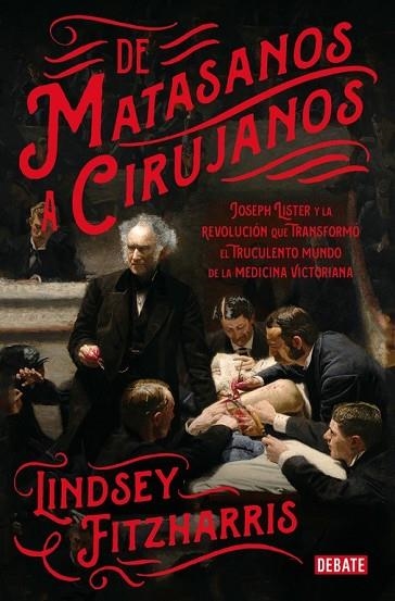 DE MATASANOS A CIRUJANOS | 9788499928234 | FITZHARRIS, LINDSEY | Llibreria Drac - Llibreria d'Olot | Comprar llibres en català i castellà online