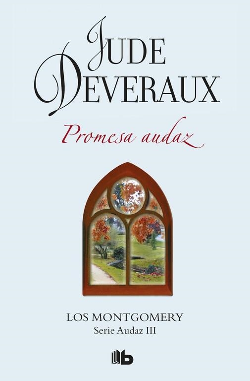 PROMESA AUDAZ (LA SAGA MONTGOMERY 3) | 9788490704424 | DEVERAUX, JUDE | Llibreria Drac - Librería de Olot | Comprar libros en catalán y castellano online