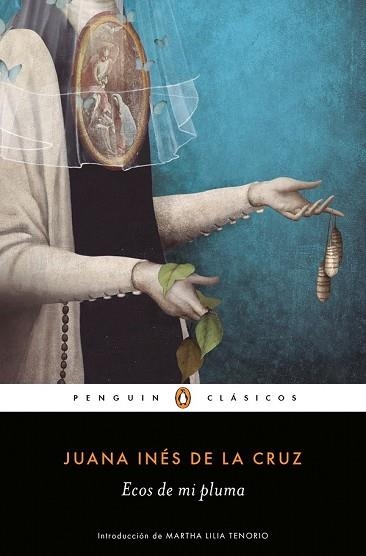 ECOS DE MI PLUMA | 9788491053699 | DE LA CRUZ, JUANA INÉS  | Llibreria Drac - Librería de Olot | Comprar libros en catalán y castellano online