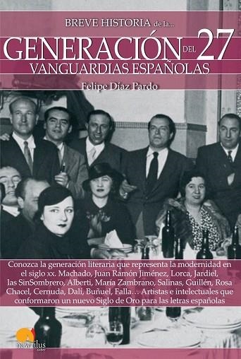 BREVE HISTORIA DE LA GENERACIÓN DEL 27 | 9788499679198 | DÍAZ, FELIPE | Llibreria Drac - Librería de Olot | Comprar libros en catalán y castellano online