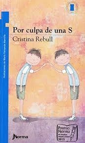 POR CULPA DE UNA S | 9789587764949 | REBULL, CRISTINA | Llibreria Drac - Llibreria d'Olot | Comprar llibres en català i castellà online