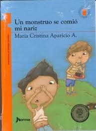 MONSTRUO SE COMIO MI NARIZ, UN | 9789587760040 | APARICIO, MARIA CRISTINA | Llibreria Drac - Llibreria d'Olot | Comprar llibres en català i castellà online