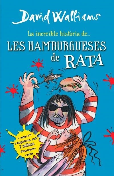 INCREÏBLE HISTÒRIA DE LES HAMBURGUESES DE RATA, LA | 9788490431054 | WALLIAMS, DAVID | Llibreria Drac - Llibreria d'Olot | Comprar llibres en català i castellà online