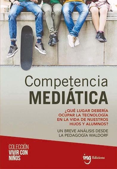 COMPETENCIA MEDIATICA. QUE LUGAR DEBERIA OCUPAR LA TECNOLOGIA | 9788494758997 | AA.DD. | Llibreria Drac - Llibreria d'Olot | Comprar llibres en català i castellà online