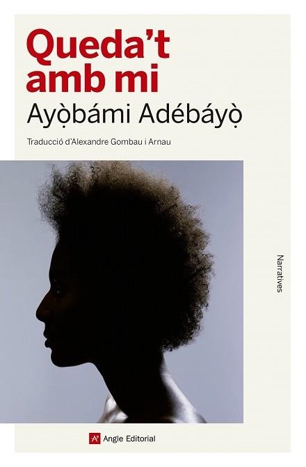 QUEDA'T AMB MI | 9788417214142 | ADEBAYO, AYOBAMI | Llibreria Drac - Llibreria d'Olot | Comprar llibres en català i castellà online