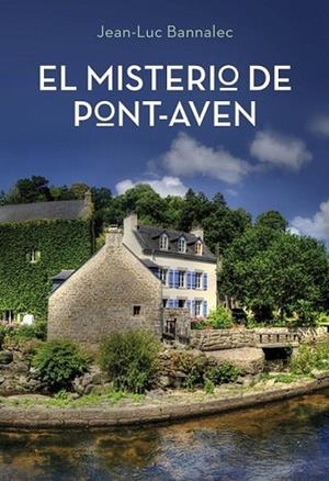 MISTERIO DE PONT-AVEN, EL | 9788425350344 | BANNALEC, JEAN-LUC | Llibreria Drac - Llibreria d'Olot | Comprar llibres en català i castellà online