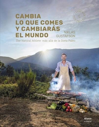 CAMBIA LO QUE COMES Y CAMBIARÁS EL MUNDO | 9788491810131 | GUSTAFSON, NIKLAS | Llibreria Drac - Llibreria d'Olot | Comprar llibres en català i castellà online