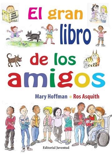 GRAN LIBRO DE LOS AMIGOS, EL | 9788426144867 | HOFFMAN, MARY; ASQUITH, ROS | Llibreria Drac - Llibreria d'Olot | Comprar llibres en català i castellà online