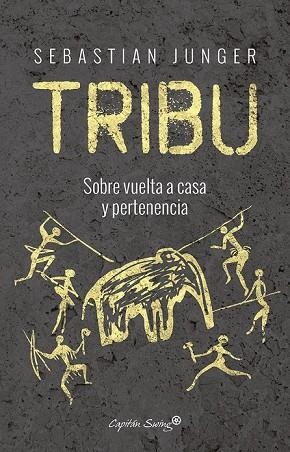 TRIBU | 9788494645303 | JUNGER, SEBASTIAN | Llibreria Drac - Llibreria d'Olot | Comprar llibres en català i castellà online