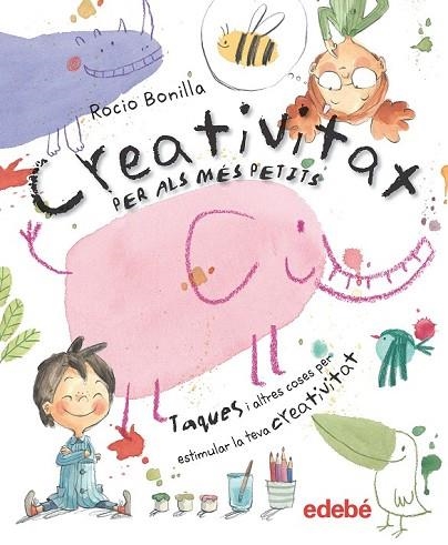 CREATIVITAT PER ALS MÉS PETITS | 9788468334134 | BONILLA, ROCIO | Llibreria Drac - Llibreria d'Olot | Comprar llibres en català i castellà online