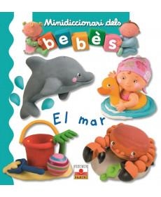 MAR, EL (MINIDICCIONARI DELS BEBES) | 9788491672340 | Llibreria Drac - Llibreria d'Olot | Comprar llibres en català i castellà online