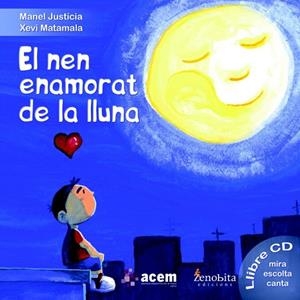 NEN ENAMORAT DE LA LLUNA, EL | 9788492571697 | JUSTICIA, MANEL | Llibreria Drac - Llibreria d'Olot | Comprar llibres en català i castellà online