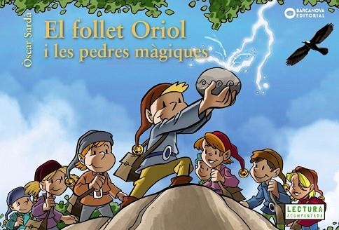 FOLLET ORIOL I LES PEDRES MÀGIQUES, EL | 9788448942007 | SARDÀ, ÒSCAR | Llibreria Drac - Llibreria d'Olot | Comprar llibres en català i castellà online