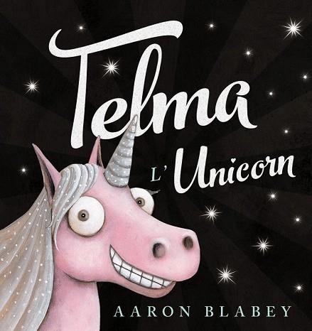 TELMA L'UNICORN | 9788448942755 | BLABEY, AARON | Llibreria Drac - Llibreria d'Olot | Comprar llibres en català i castellà online