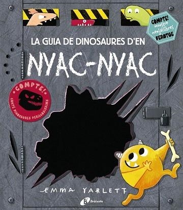 GUIA DE DINOSAURES D'EN NYAC-NYAC, LA | 9788499068527 | YARLETT, EMMA | Llibreria Drac - Llibreria d'Olot | Comprar llibres en català i castellà online