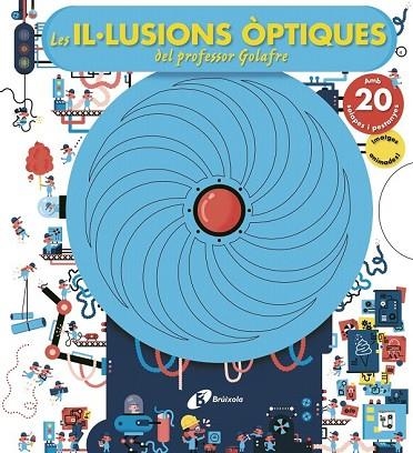 IL·LUSIONS ÒPTIQUES DEL PROFESSOR GOLAFRE, LES | 9788499068282 | AA.DD. | Llibreria Drac - Llibreria d'Olot | Comprar llibres en català i castellà online