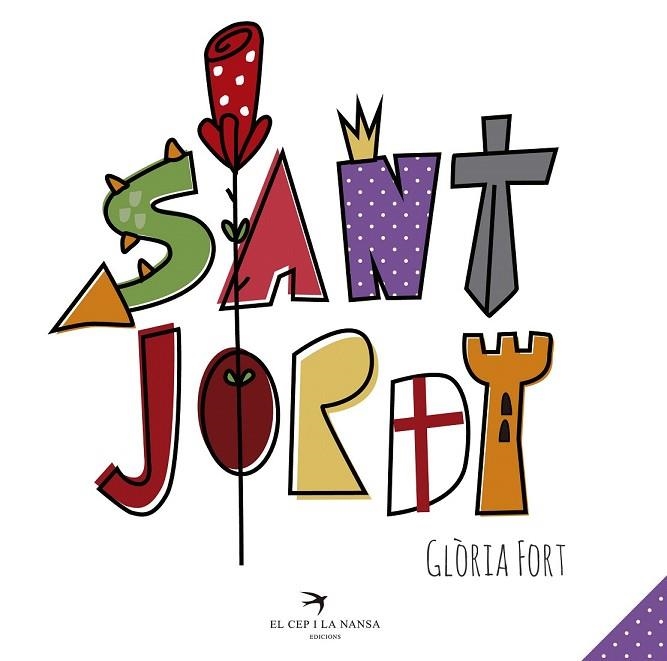 SANT JORDI | 9788417000301 | FORT, GLÒRIA | Llibreria Drac - Llibreria d'Olot | Comprar llibres en català i castellà online