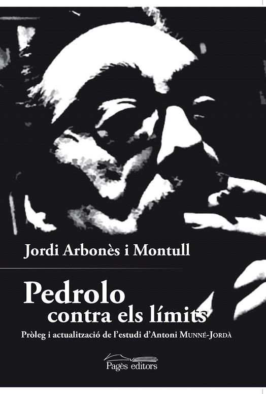 PEDROLO CONTRA ELS LÍMITS | 9788499759425 | ARBONÈS, JORDI | Llibreria Drac - Llibreria d'Olot | Comprar llibres en català i castellà online