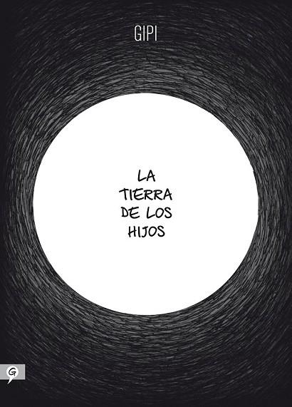 TIERRA DE LOS HIJOS, LA | 9788416131389 | GIPI | Llibreria Drac - Llibreria d'Olot | Comprar llibres en català i castellà online