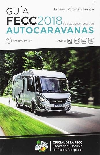 AUTOCARAVANAS (GUIA FECC 2018) | 9788495092564 | AA.DD. | Llibreria Drac - Llibreria d'Olot | Comprar llibres en català i castellà online