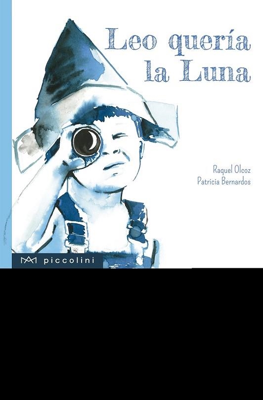 LEO QUERÍA LA LUNA | 9788494833533 | OLCOZ, RAQUEL | Llibreria Drac - Llibreria d'Olot | Comprar llibres en català i castellà online