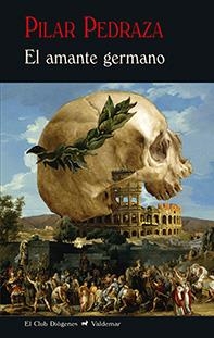 AMANTE GERMANO, EL (CLUB DIOGENES 339) | 9788477028819 | PEDRAZA, PILAR | Llibreria Drac - Llibreria d'Olot | Comprar llibres en català i castellà online