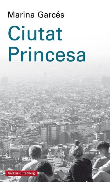 CIUTAT PRINCESA | 9788417088880 | GARCÉS, MARINA | Llibreria Drac - Llibreria d'Olot | Comprar llibres en català i castellà online