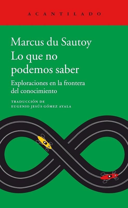 LO QUE NO PODEMOS SABER | 9788416748891 | DU SAUTOY, MARCUS | Llibreria Drac - Llibreria d'Olot | Comprar llibres en català i castellà online