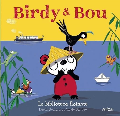 BIRDY & BOU. LA BIBLIOTECA FLOTANTE | 9788416434954 | BEDFORD, DAVID; STANLEY, MANDY | Llibreria Drac - Llibreria d'Olot | Comprar llibres en català i castellà online