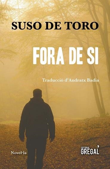 FORA DE SI | 9788417082604 | DE TORO, SUSO | Llibreria Drac - Llibreria d'Olot | Comprar llibres en català i castellà online